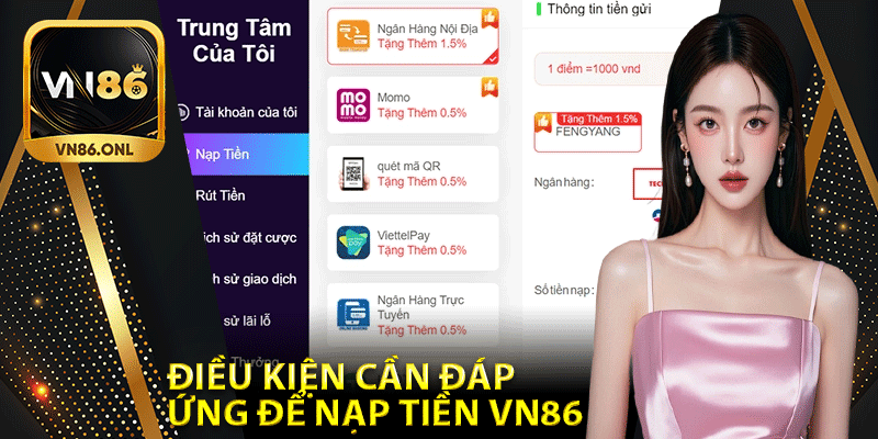 Điều kiện cần đáp ứng để nạp tiền Vn86